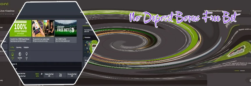 Free bet bonus no deposit